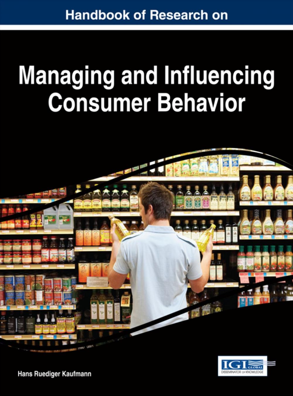 Big bigCover of Handbook of Research on Managing and Influencing Consumer Behavior