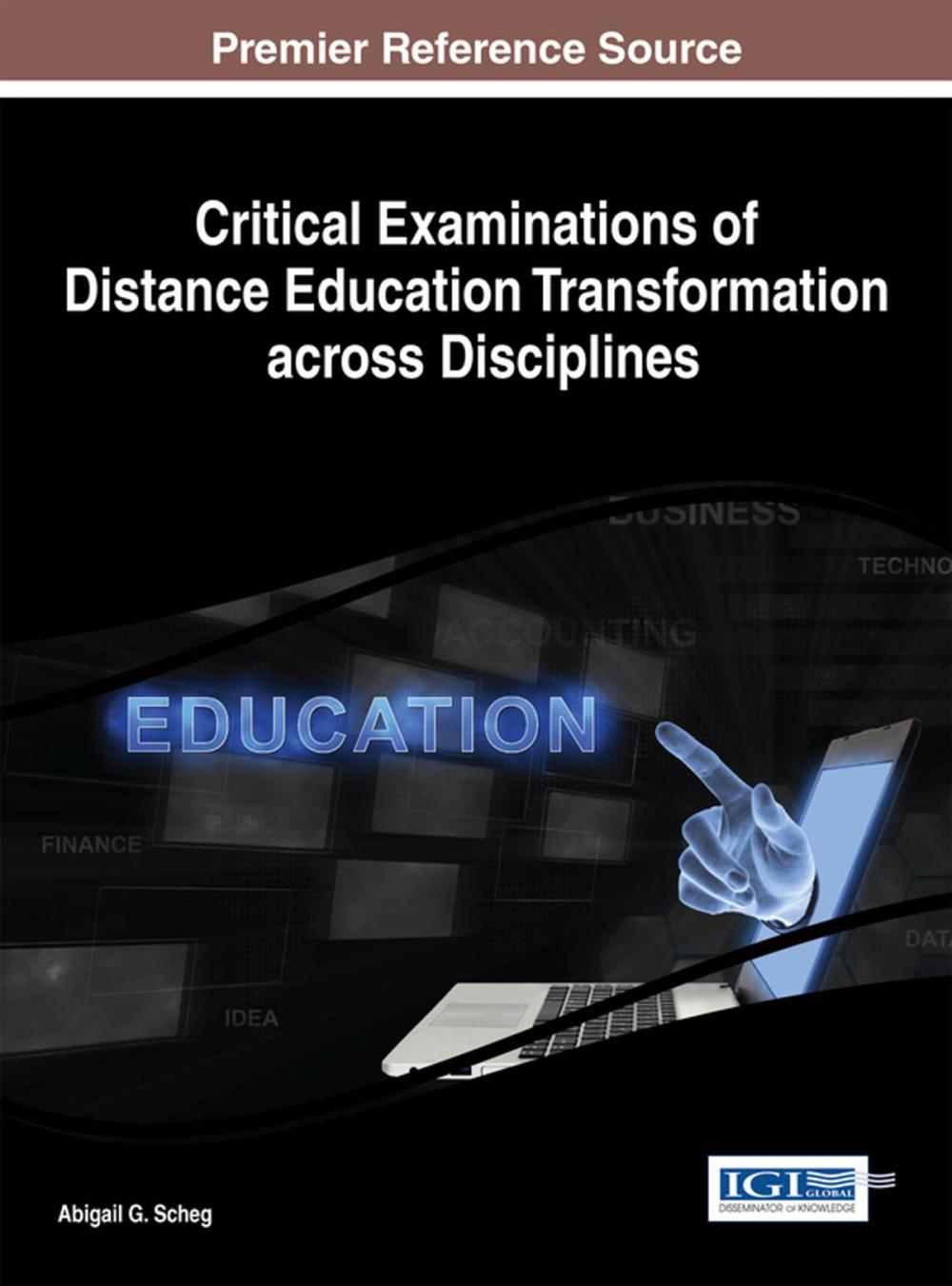 Big bigCover of Critical Examinations of Distance Education Transformation across Disciplines