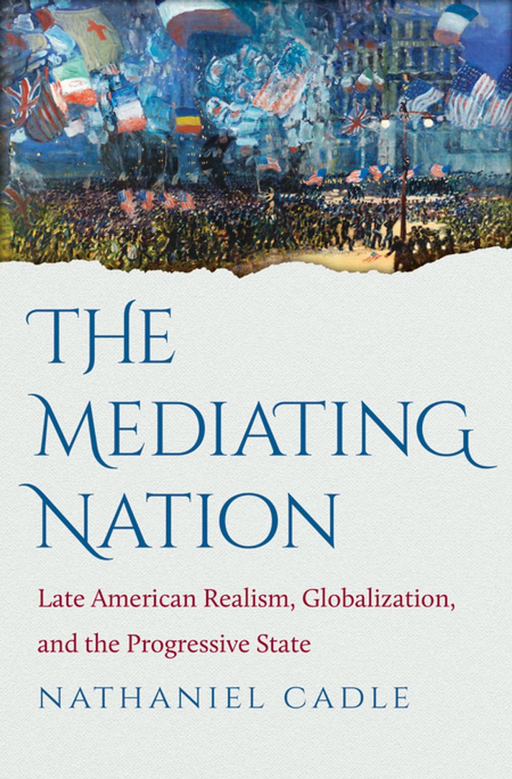 Big bigCover of The Mediating Nation
