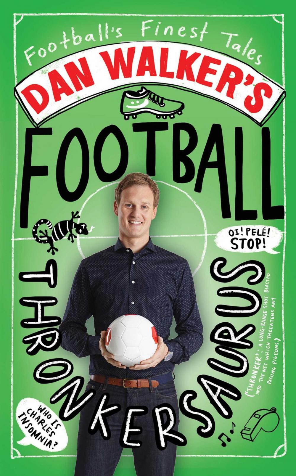 Big bigCover of Dan Walker's Football Thronkersaurus