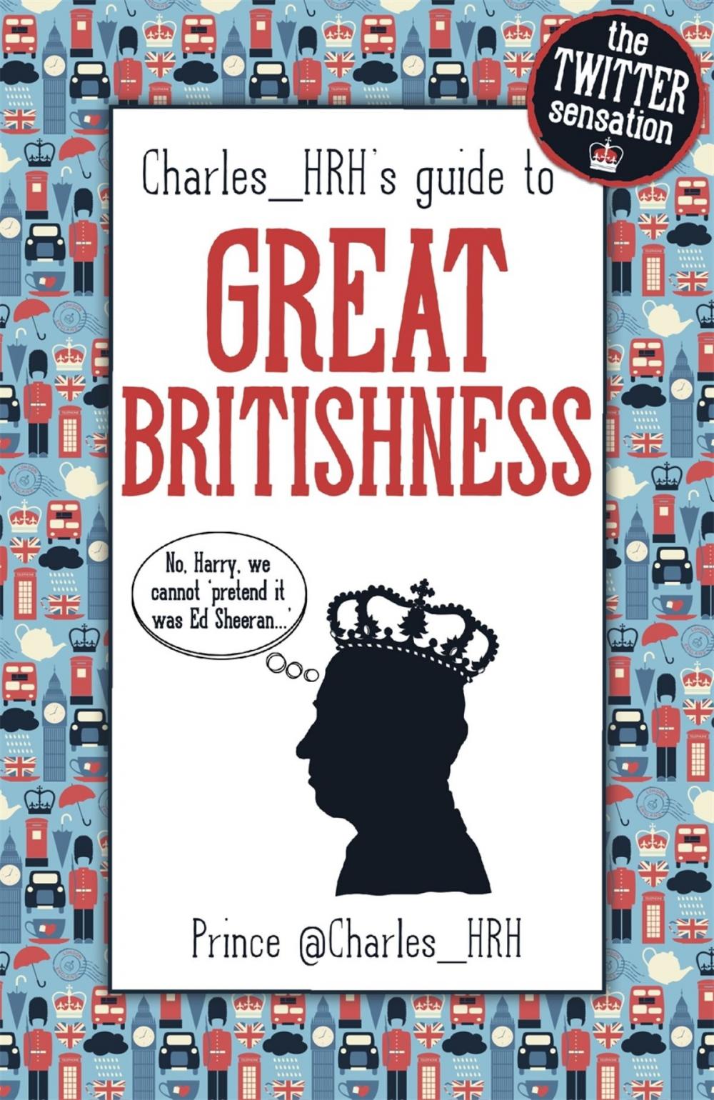 Big bigCover of Prince Charles_HRH's guide to Great Britishness