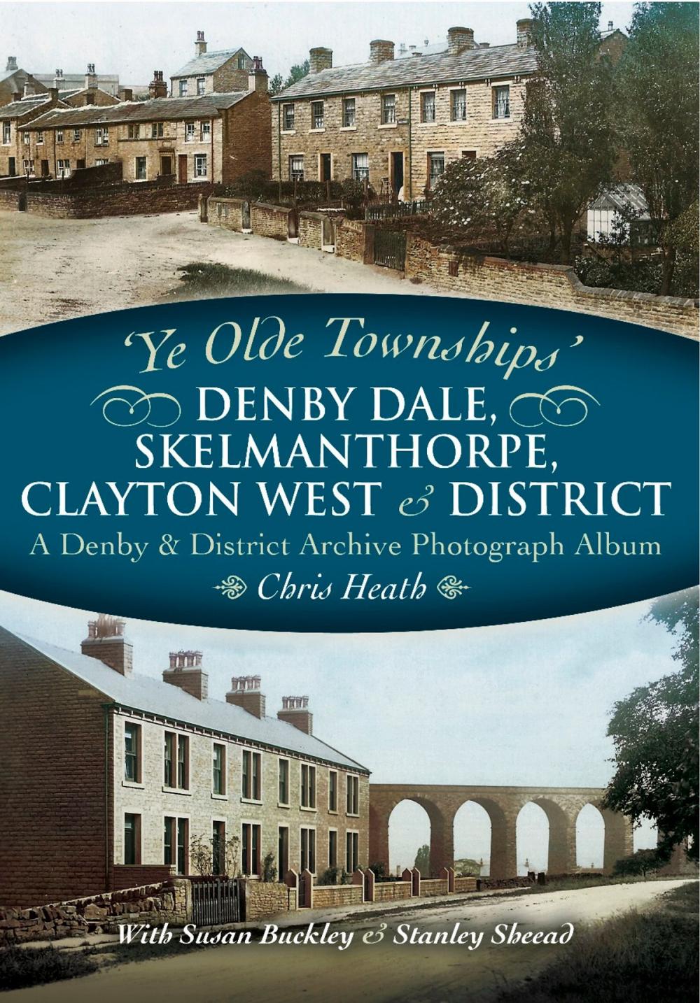 Big bigCover of Denby Dale, Skelmanthorpe, Clayton West and District