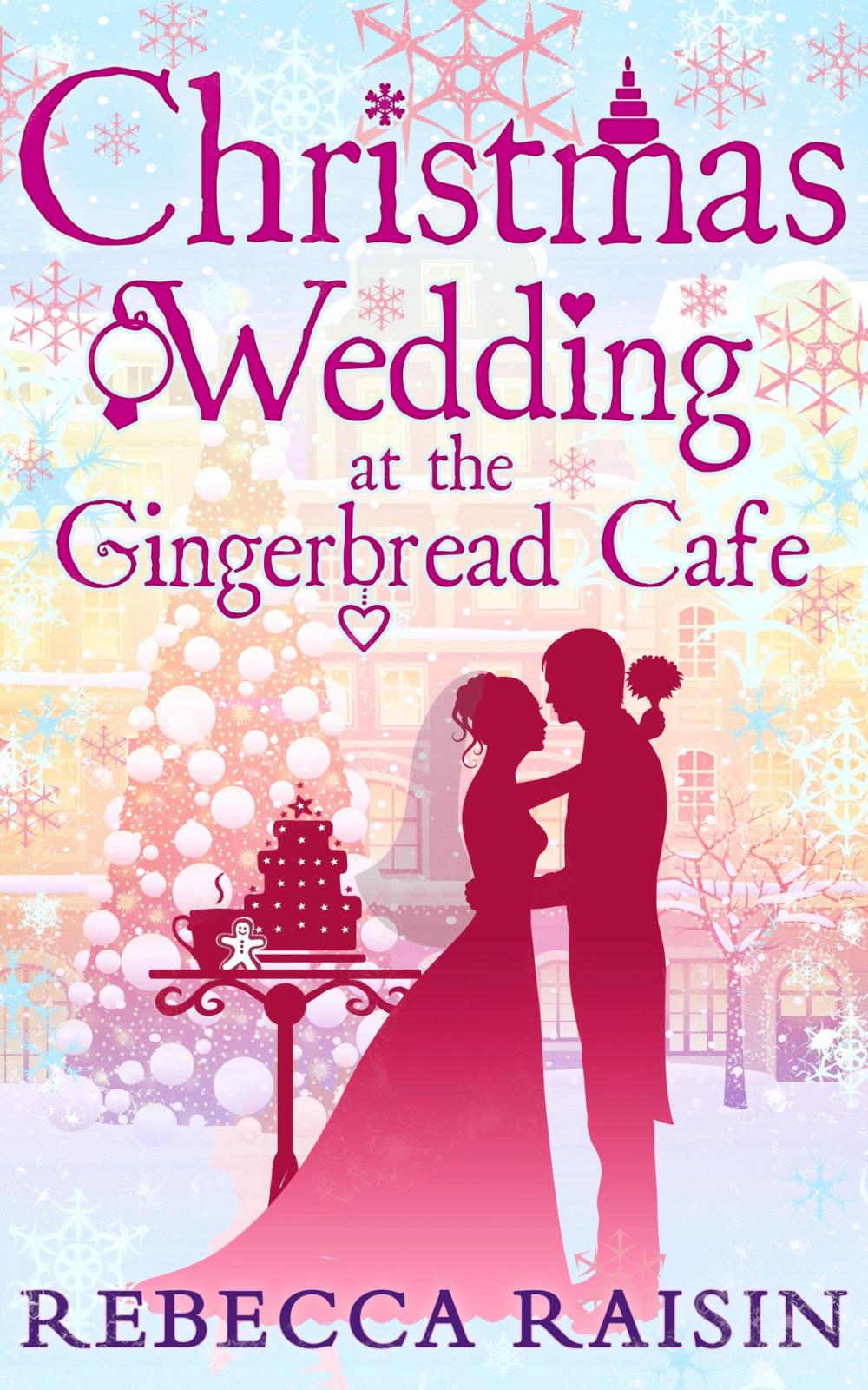 Big bigCover of Christmas Wedding At The Gingerbread Café (The Gingerbread Café, Book 3)