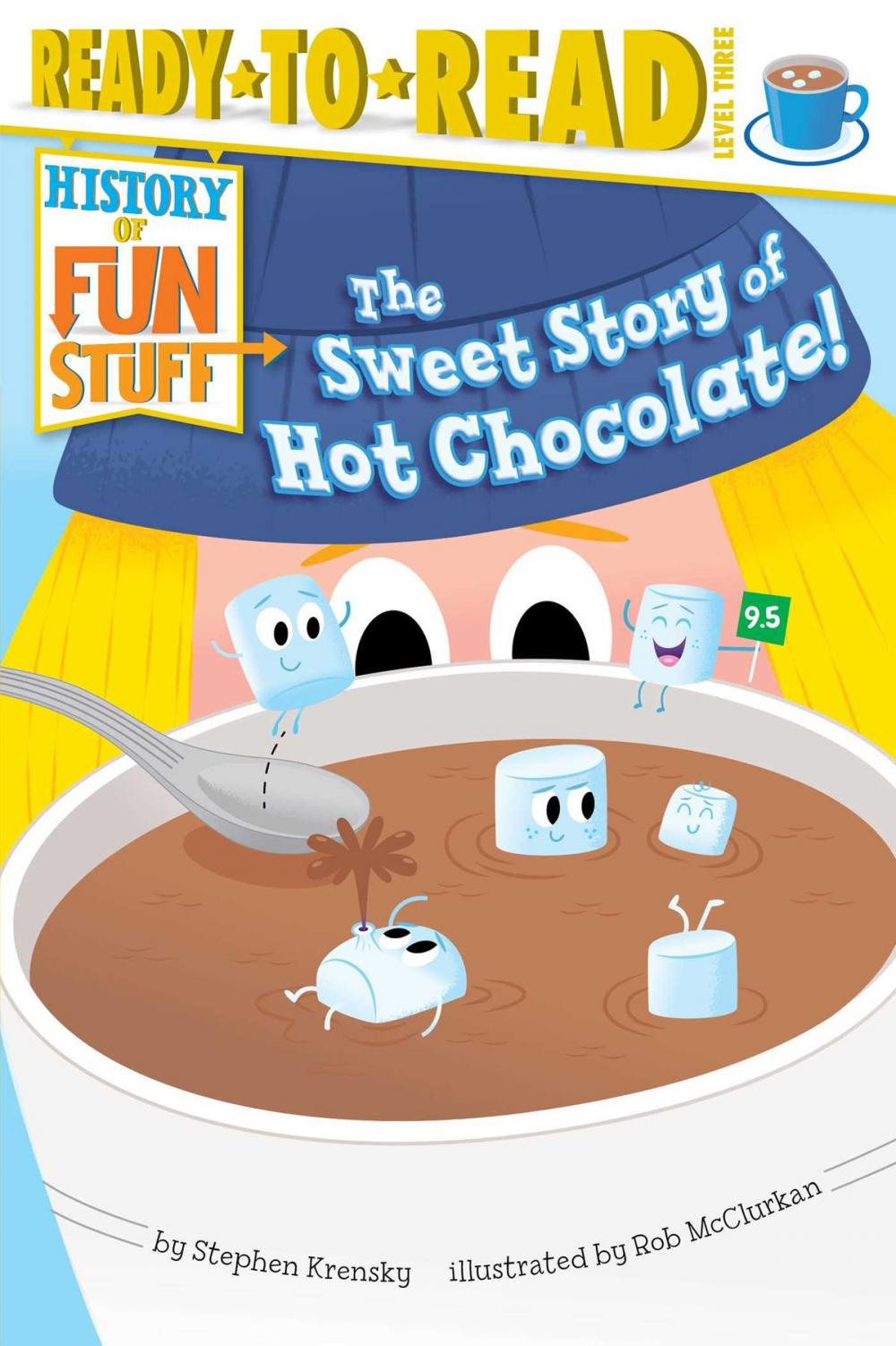 Big bigCover of The Sweet Story of Hot Chocolate!