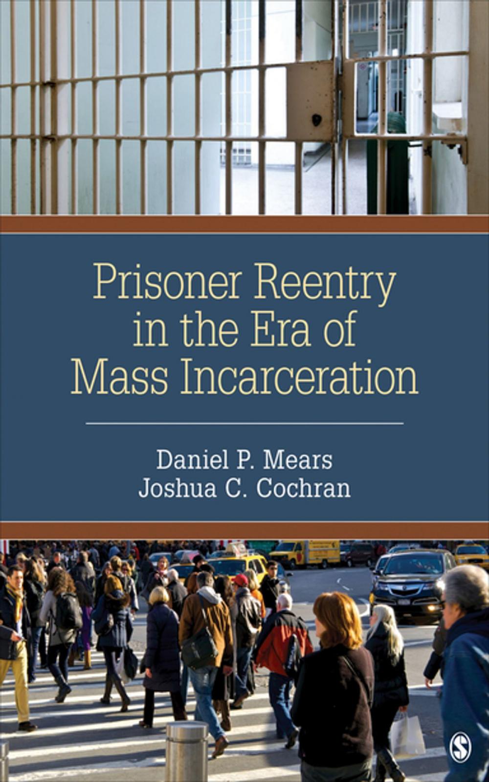 Big bigCover of Prisoner Reentry in the Era of Mass Incarceration