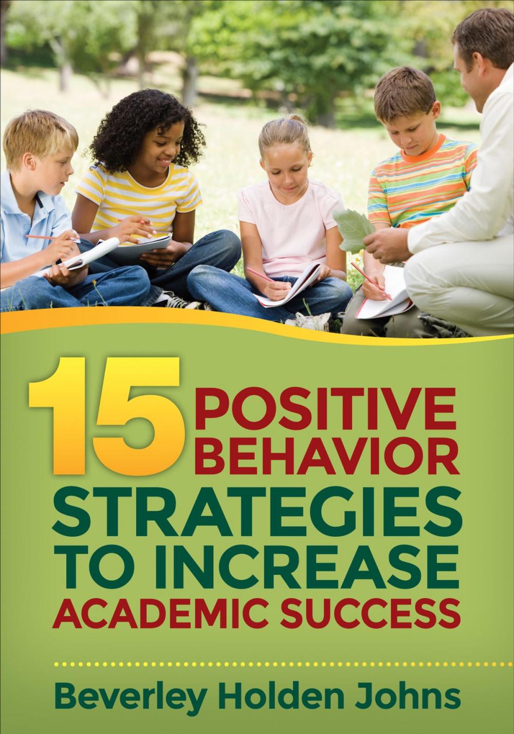 Big bigCover of Fifteen Positive Behavior Strategies to Increase Academic Success