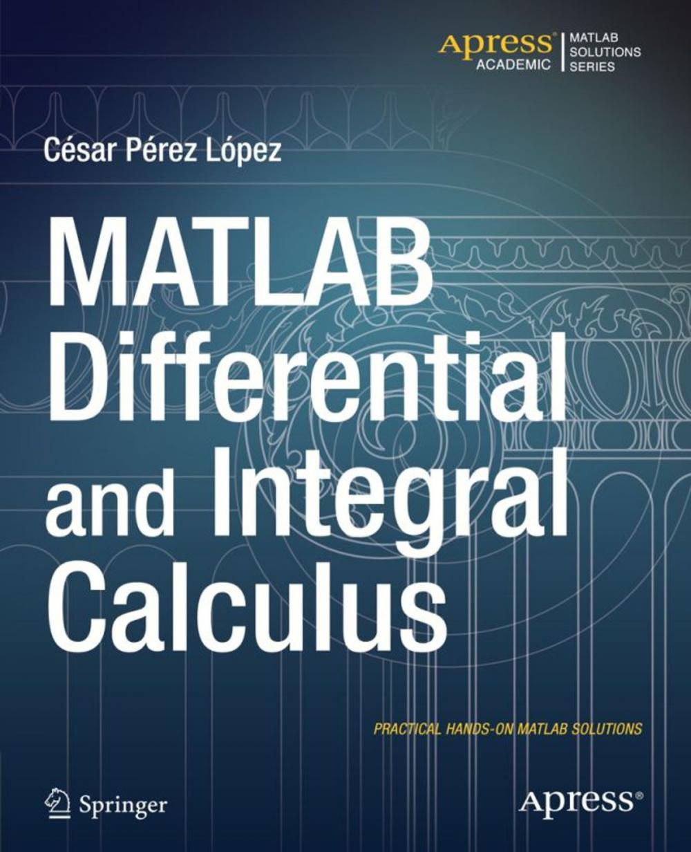 Big bigCover of MATLAB Differential and Integral Calculus