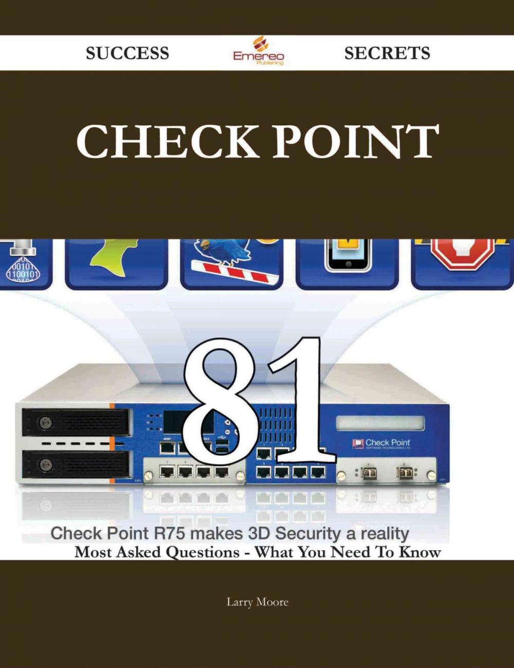 Big bigCover of Check Point 81 Success Secrets - 81 Most Asked Questions On Check Point - What You Need To Know