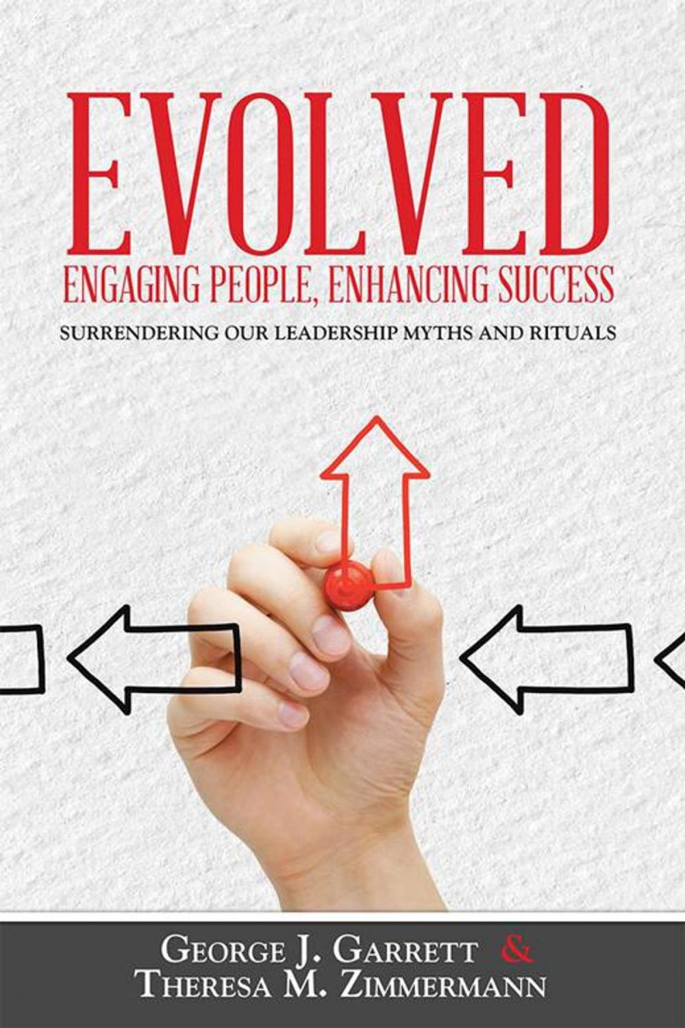 Big bigCover of Evolved…Engaging People, Enhancing Success