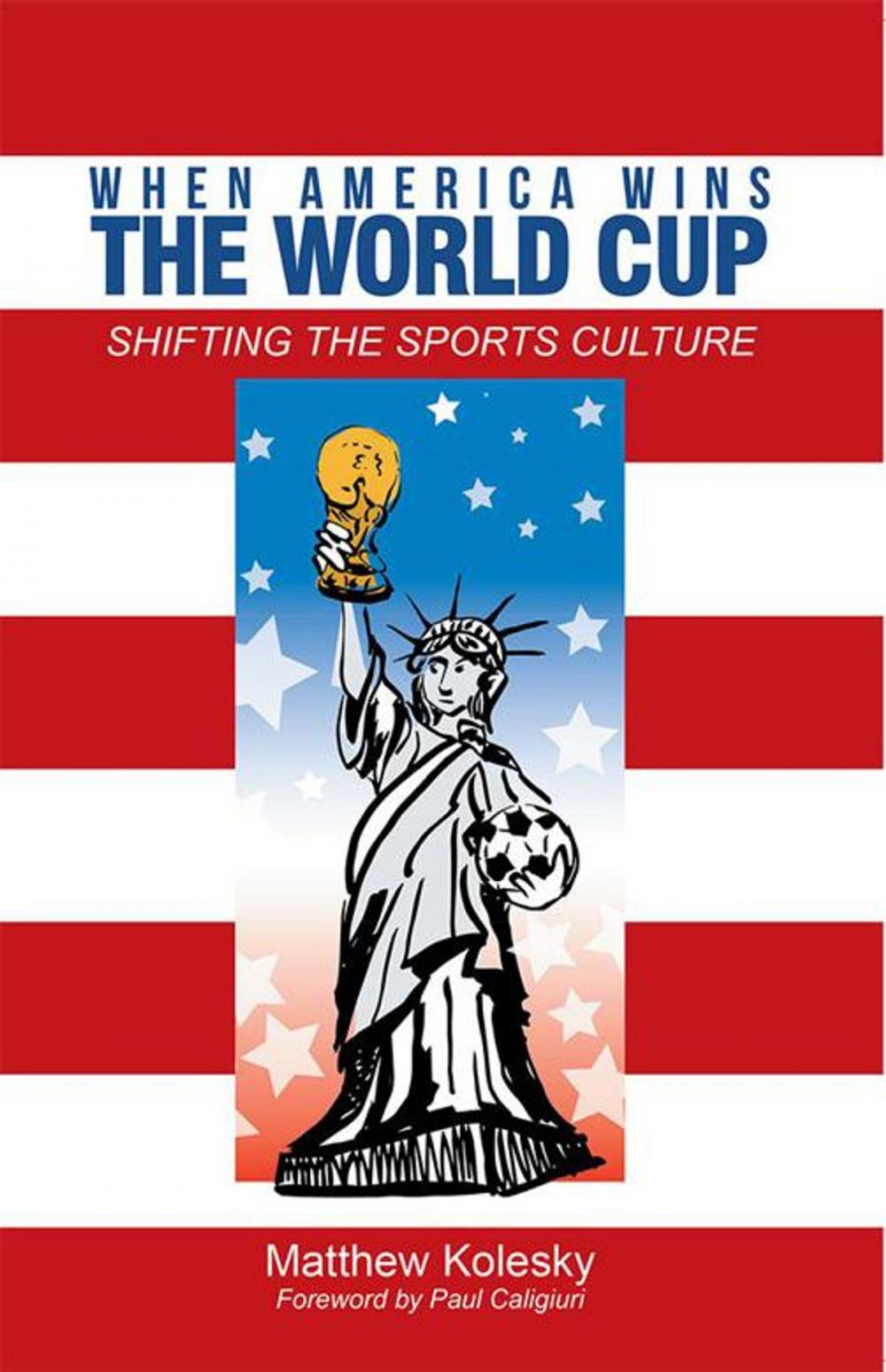 Big bigCover of When America Wins the World Cup