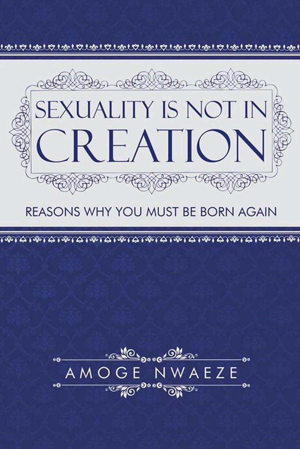 Big bigCover of Sexuality Is Not in Creation