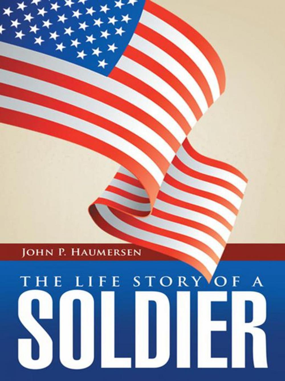 Big bigCover of The Life Story of a Soldier