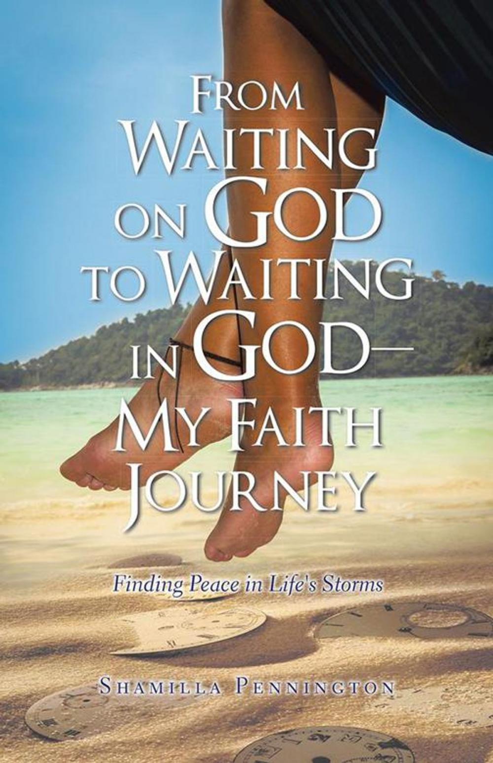 Big bigCover of From Waiting on God to Waiting in God—My Faith Journey