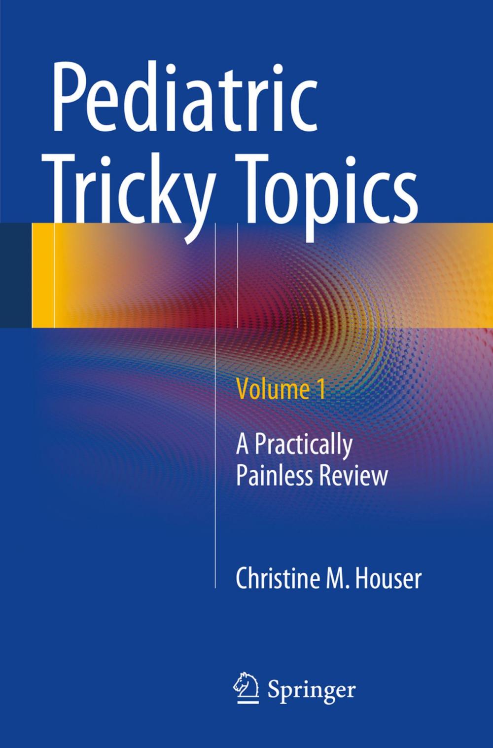 Big bigCover of Pediatric Tricky Topics, Volume 1