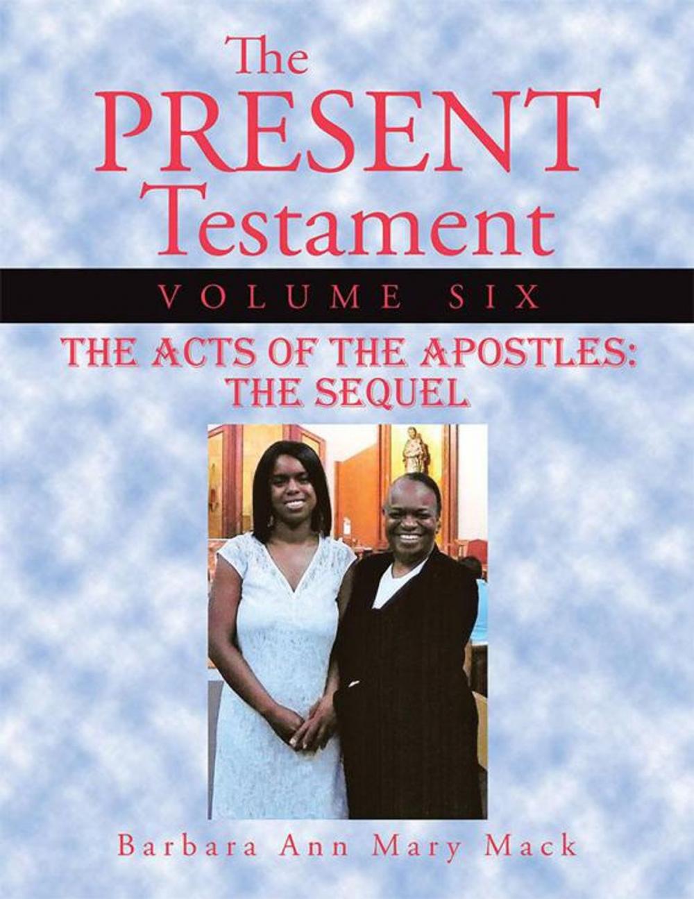 Big bigCover of The Present Testament Volume Six