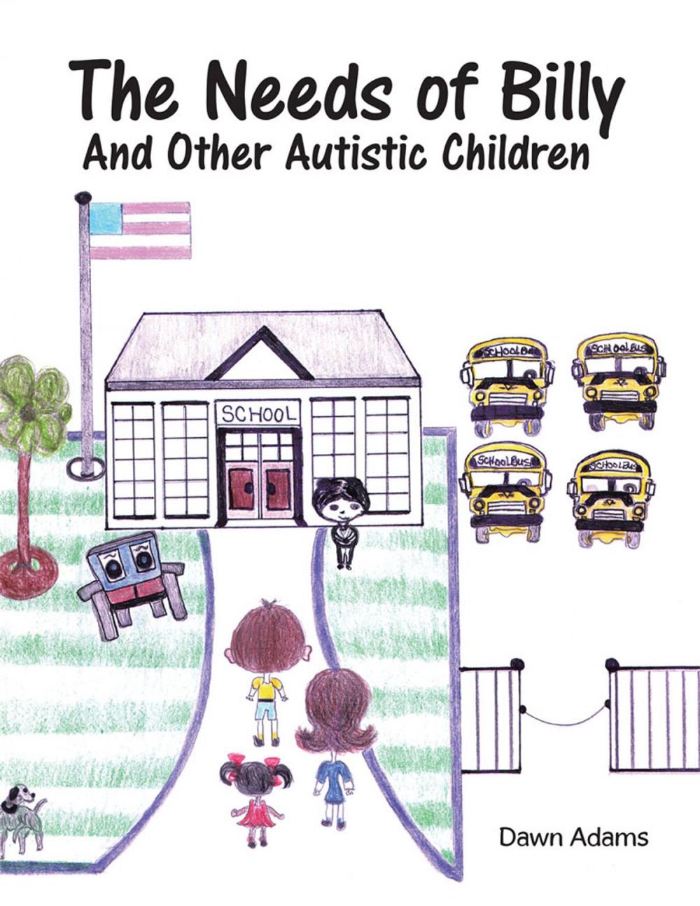 Big bigCover of The Needs of Billy and Other Autistic Children