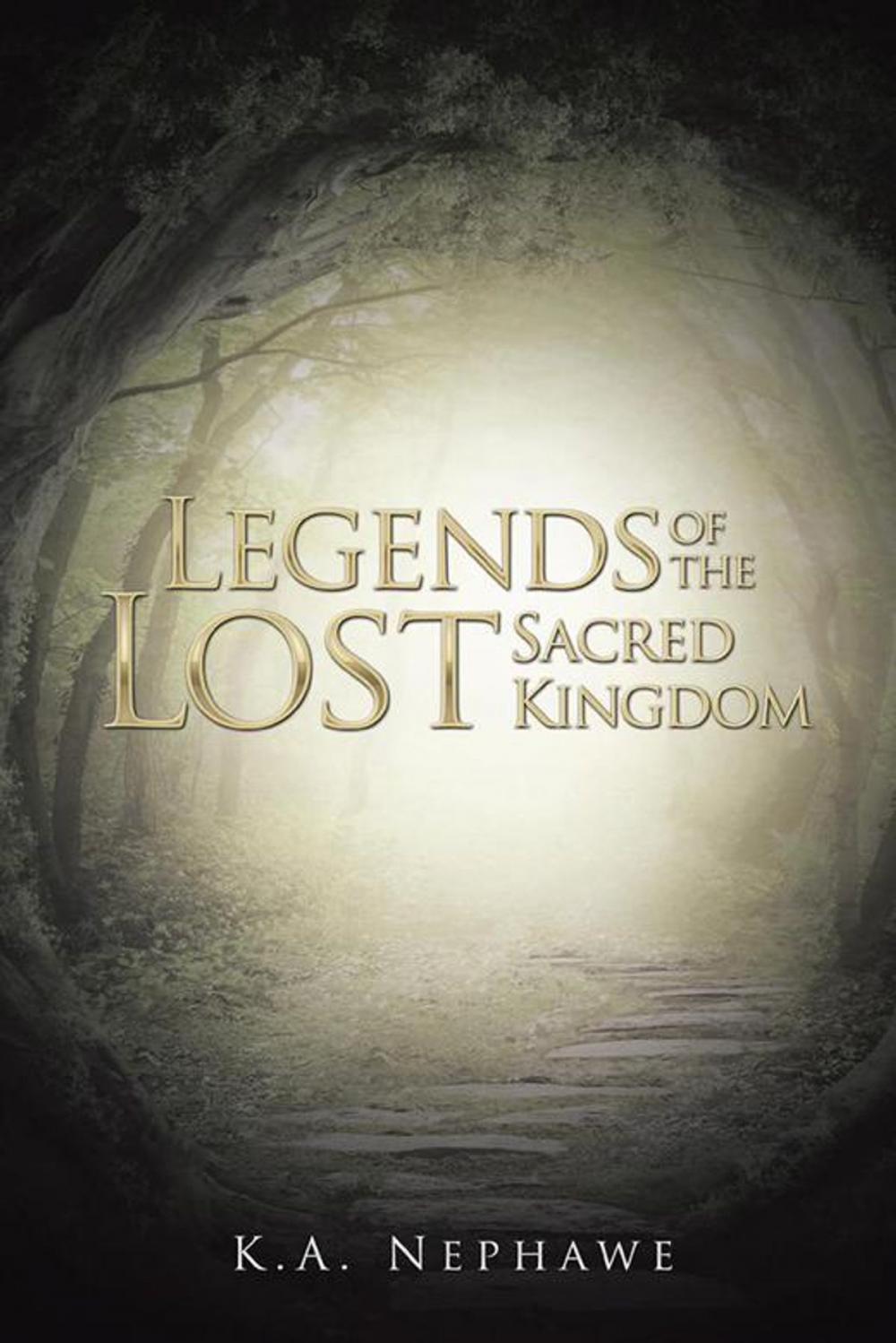 Big bigCover of Legends of the Lost Sacred Kingdom