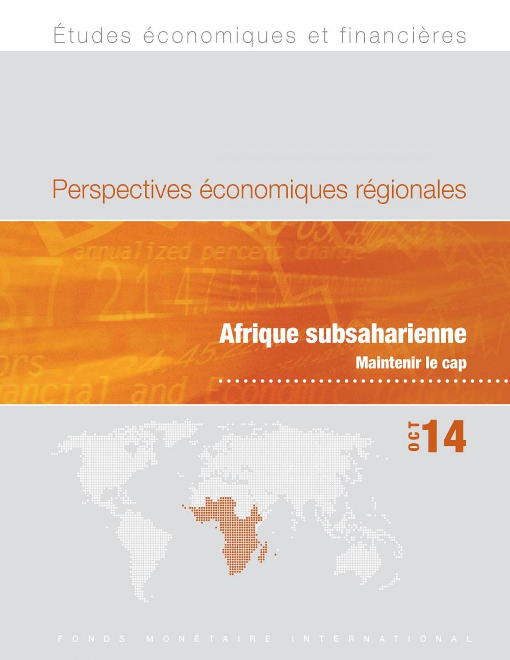 Big bigCover of Regional Economic Outlook, October 2014: Sub Saharan Africa--Staying the Course