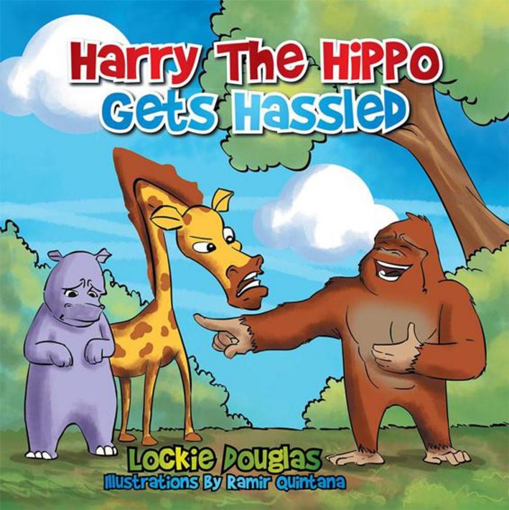 Big bigCover of Harry the Hippo Gets Hassled