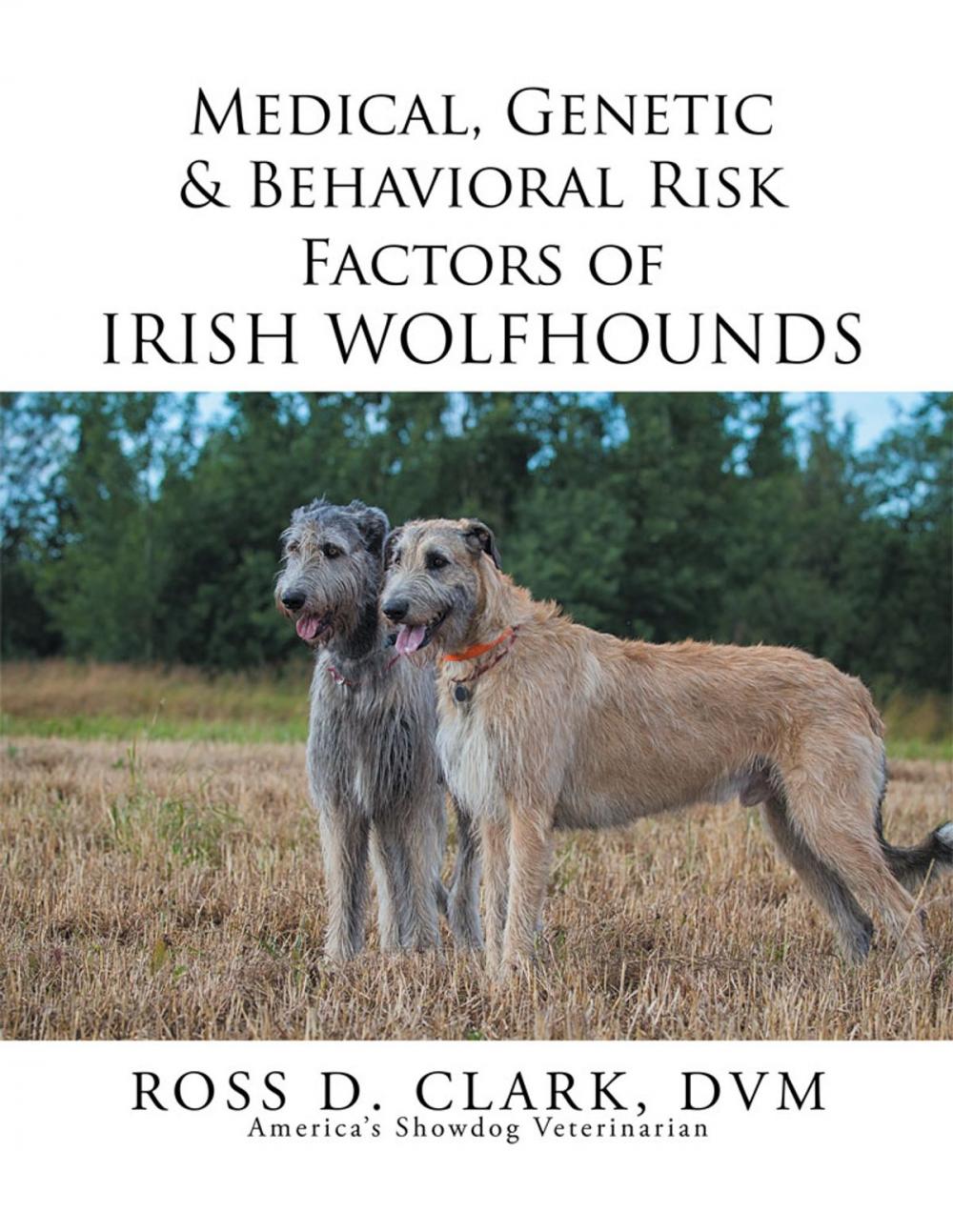 Big bigCover of Medical, Genetic & Behavioral Risk Factors of Irish Wolfhounds