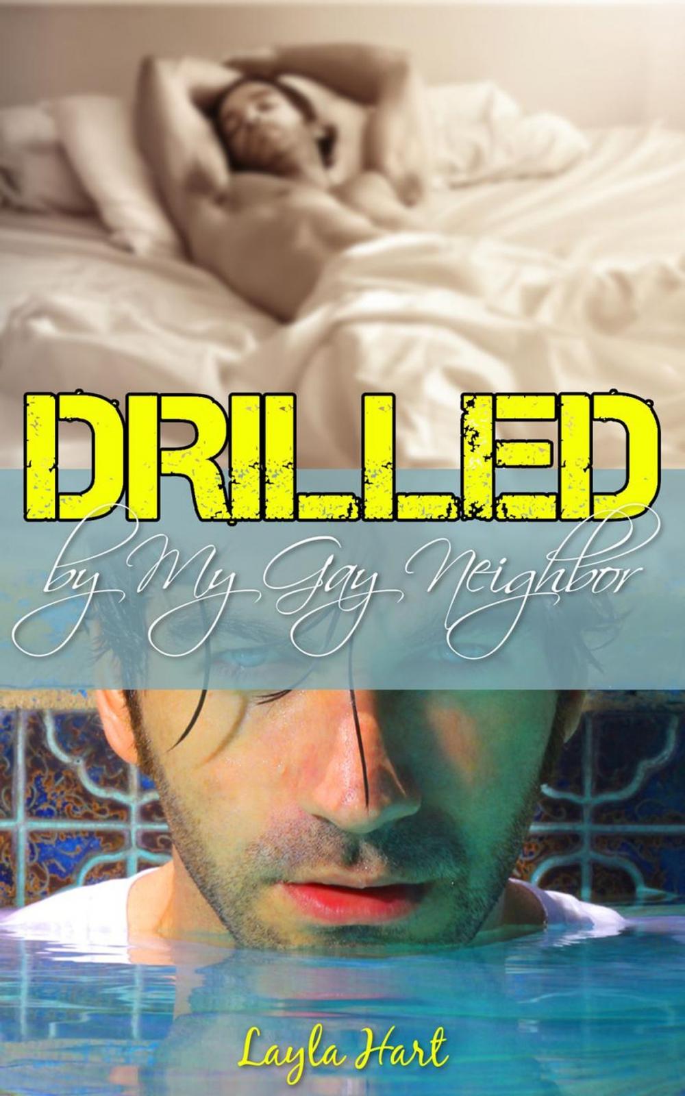 Big bigCover of Drilled by My Gay Neighbor