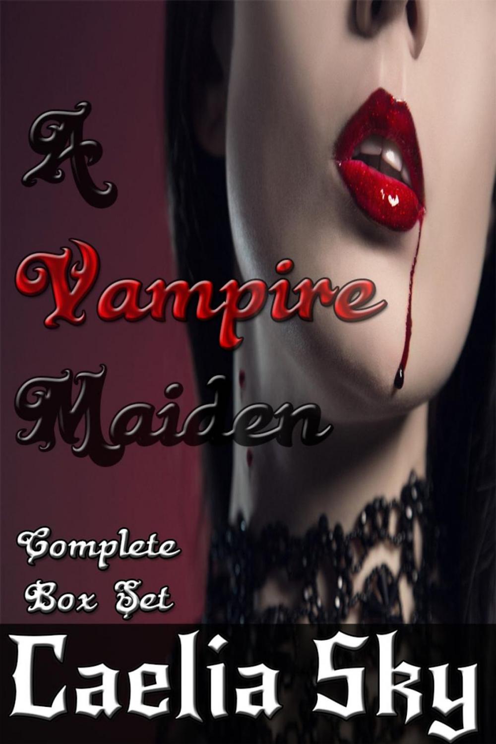 Big bigCover of A Vampire Maiden Complete Box Set