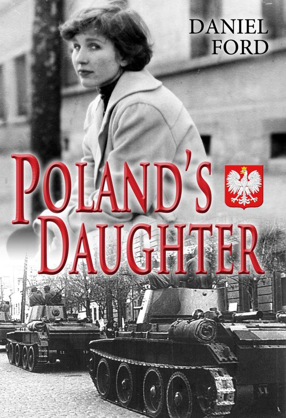 Big bigCover of Poland's Daughter: How I Met Basia, Hitchhiked to Italy, and Learned About Love, War, and Exile