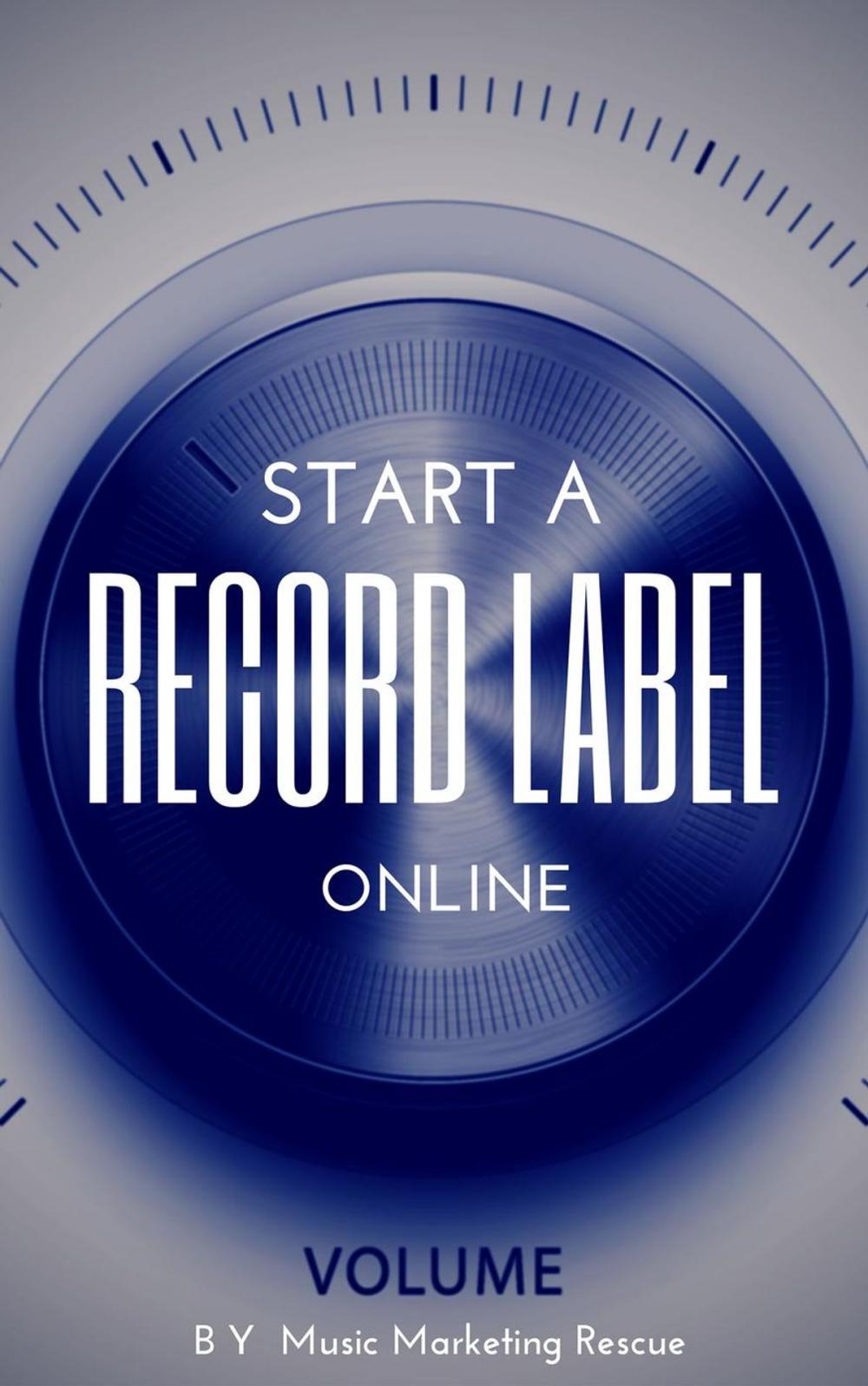 Big bigCover of How To Start A Record Label Online