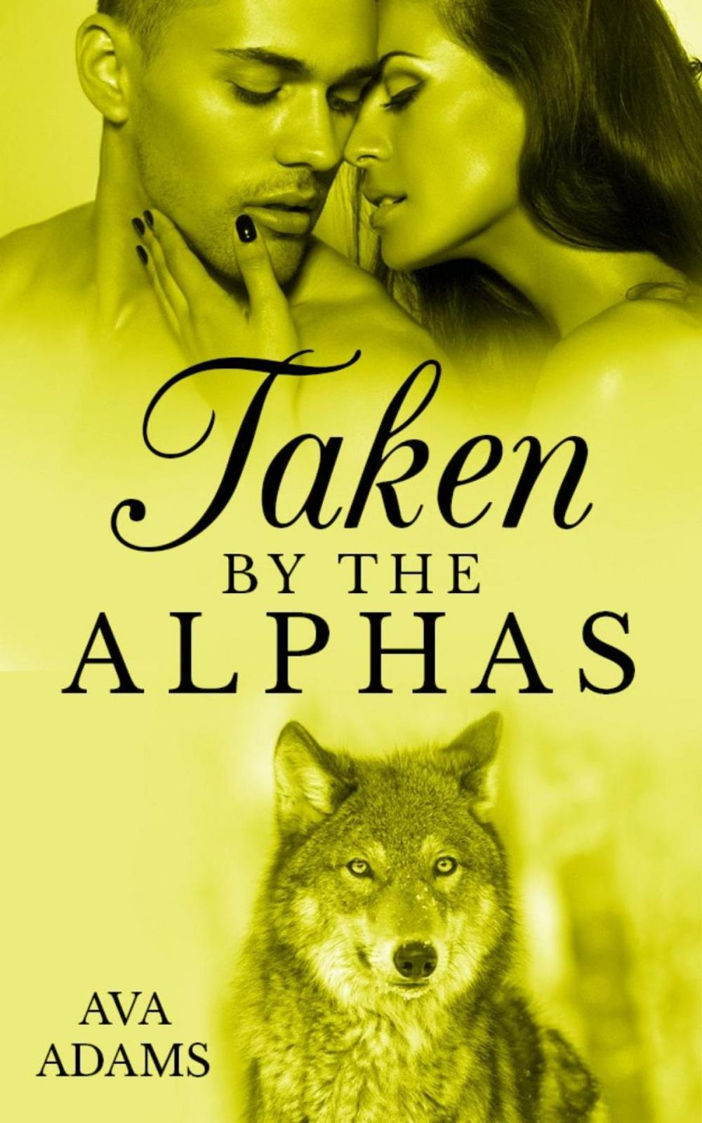 Big bigCover of Taken By The Alphas 4