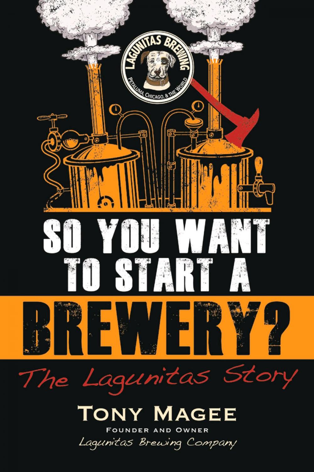 Big bigCover of So You Want to Start a Brewery?