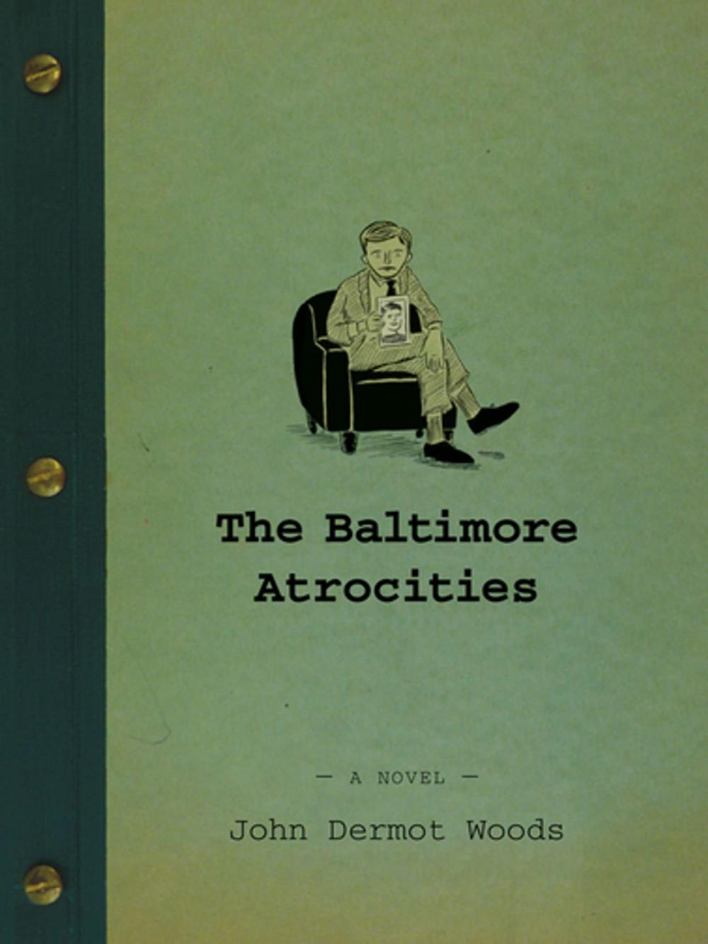 Big bigCover of The Baltimore Atrocities