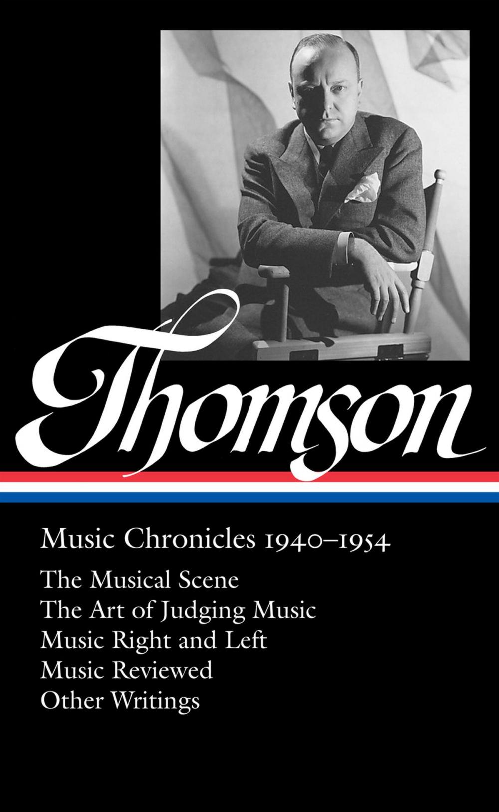 Big bigCover of Virgil Thomson: Music Chronicles 1940-1954 (LOA #258)