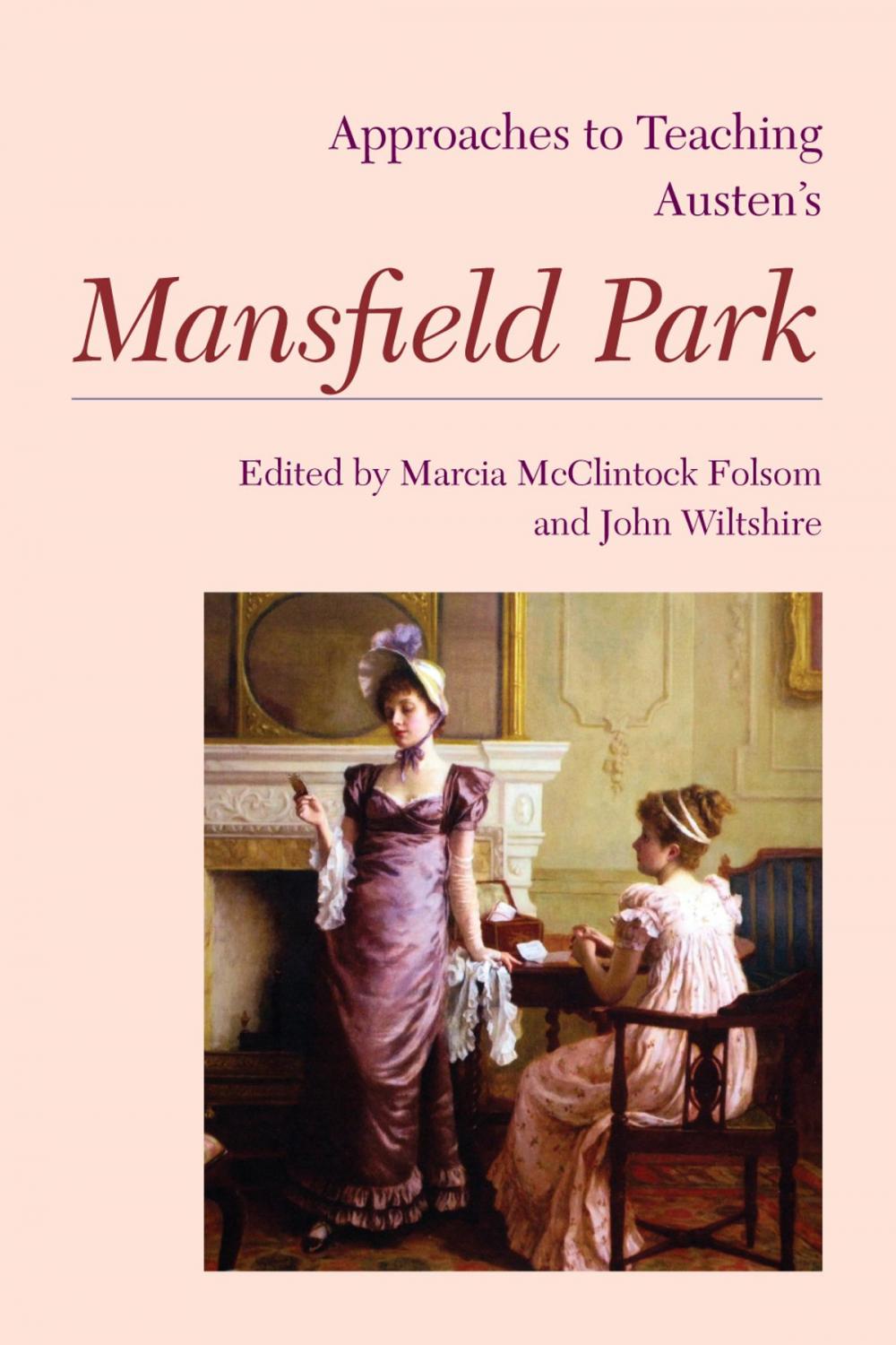 Big bigCover of Approaches to Teaching Austen's Mansfield Park