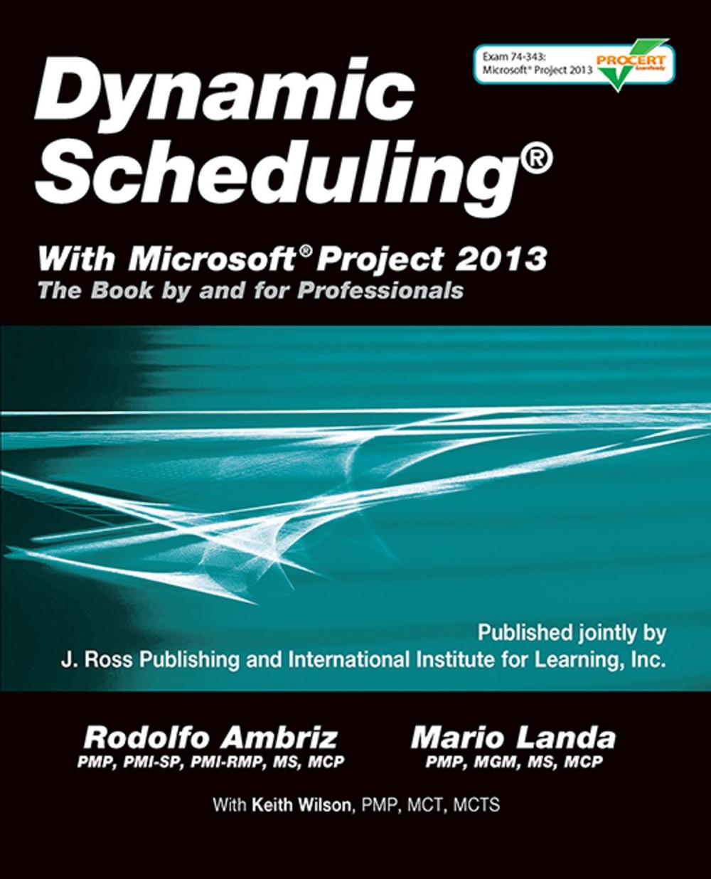 Big bigCover of Dynamic Scheduling with Microsoft Project 2013