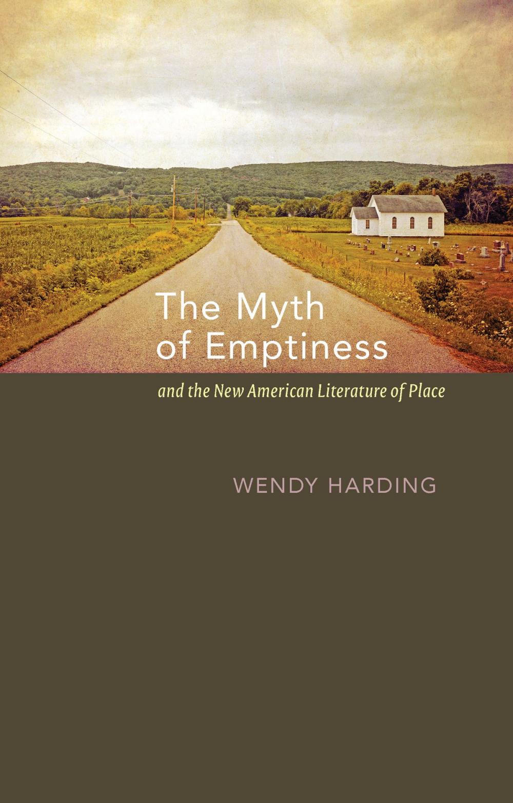 Big bigCover of The Myth of Emptiness and the New American Literature of Place