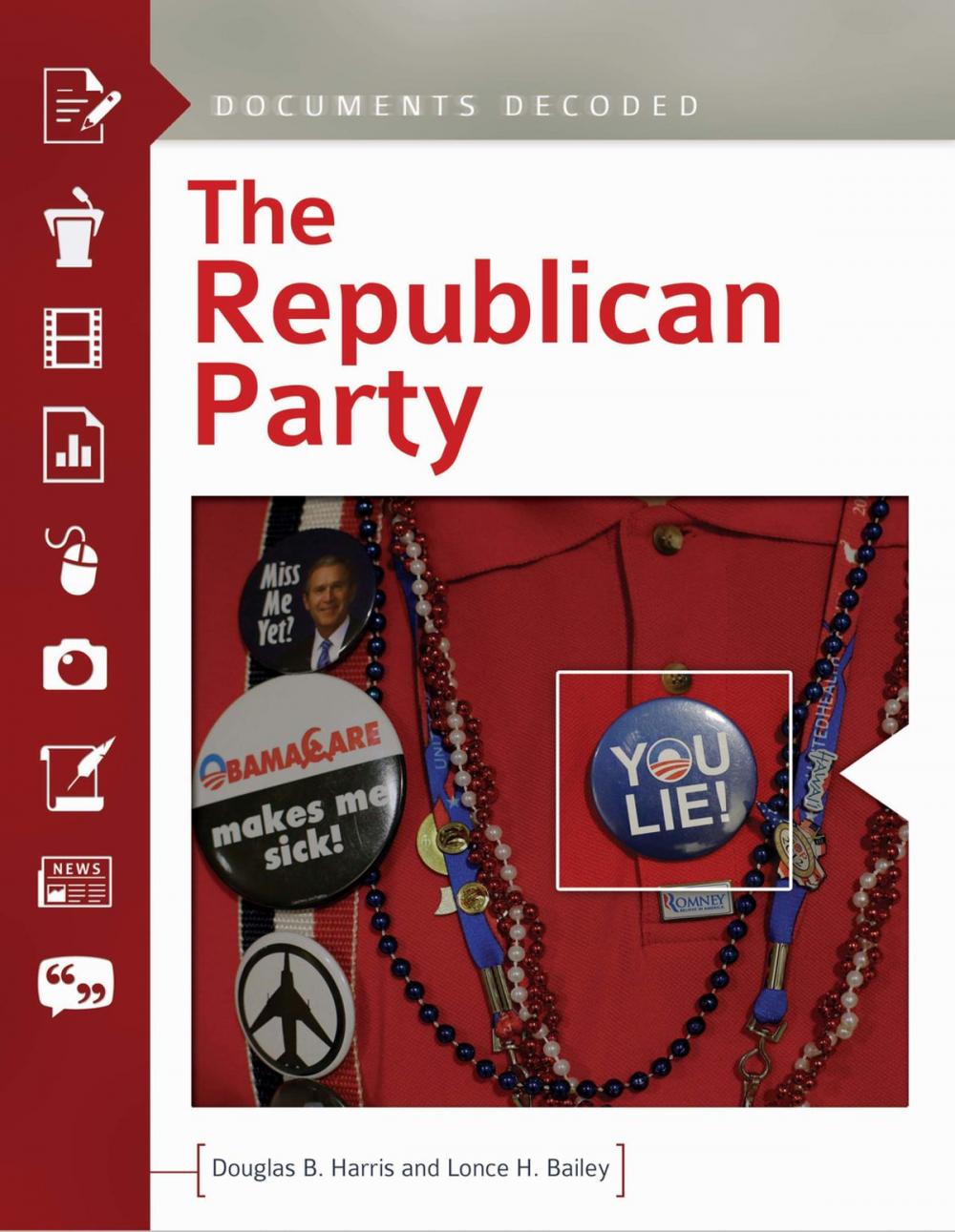 Big bigCover of The Republican Party: Documents Decoded