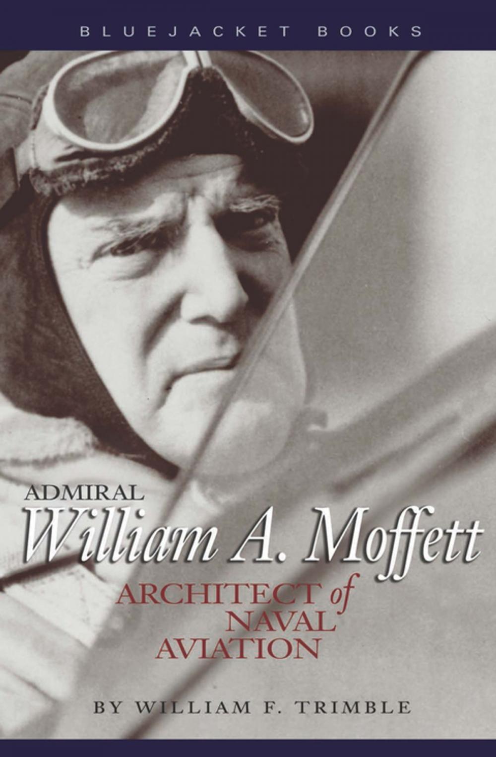 Big bigCover of Admiral William A. Moffett