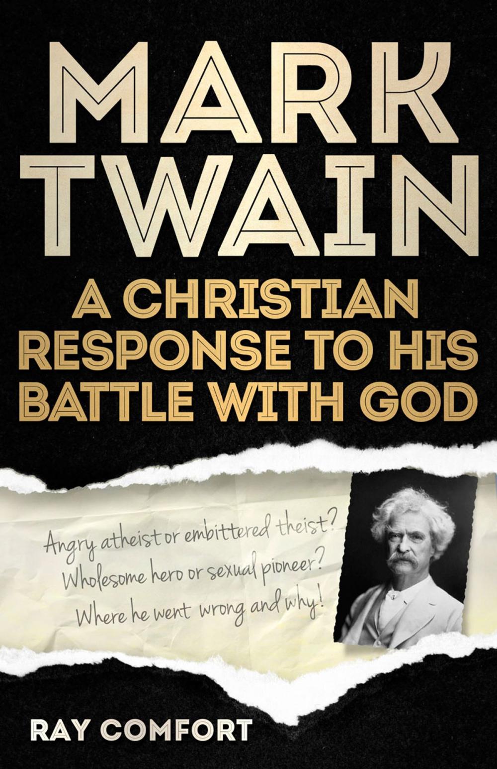 Big bigCover of Mark Twain: A Christian Response to His Battle With God