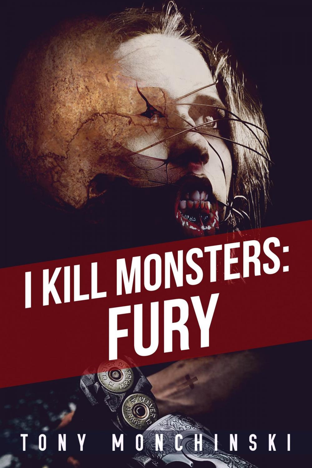 Big bigCover of I Kill Monsters: Fury (Book 1)