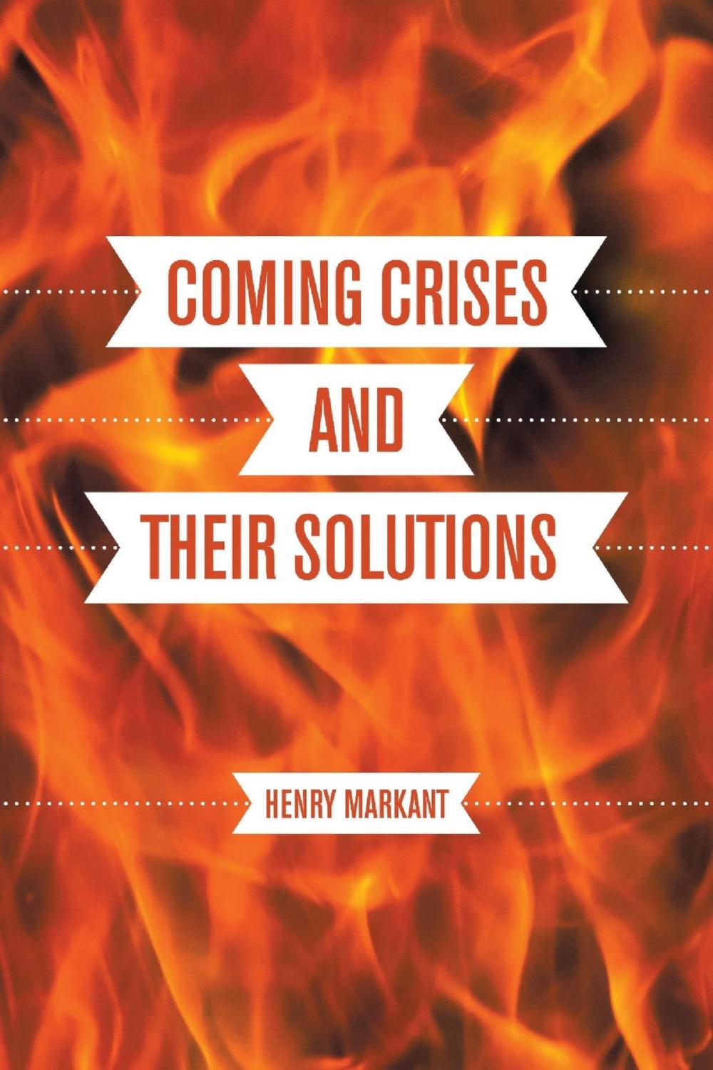 Big bigCover of Coming Crises and Their Solutions