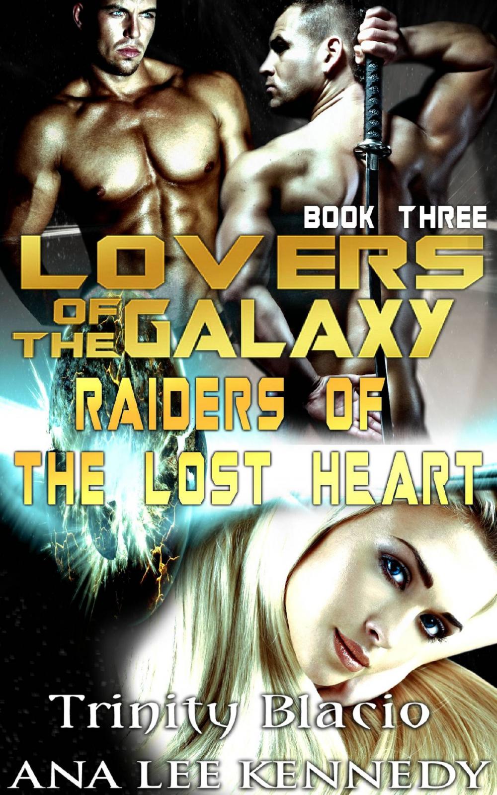 Big bigCover of Lovers of the Galaxy: Book Three: Raiders of the Lost Heart