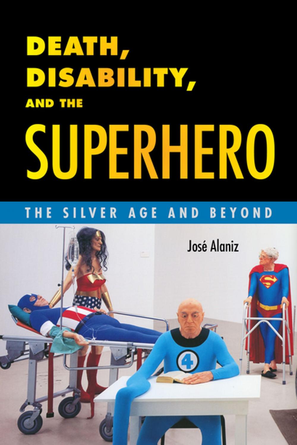 Big bigCover of Death, Disability, and the Superhero