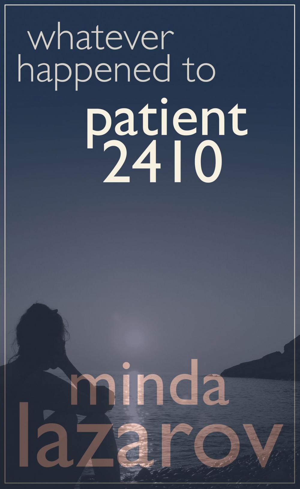 Big bigCover of Whatever Happened to Patient 2410