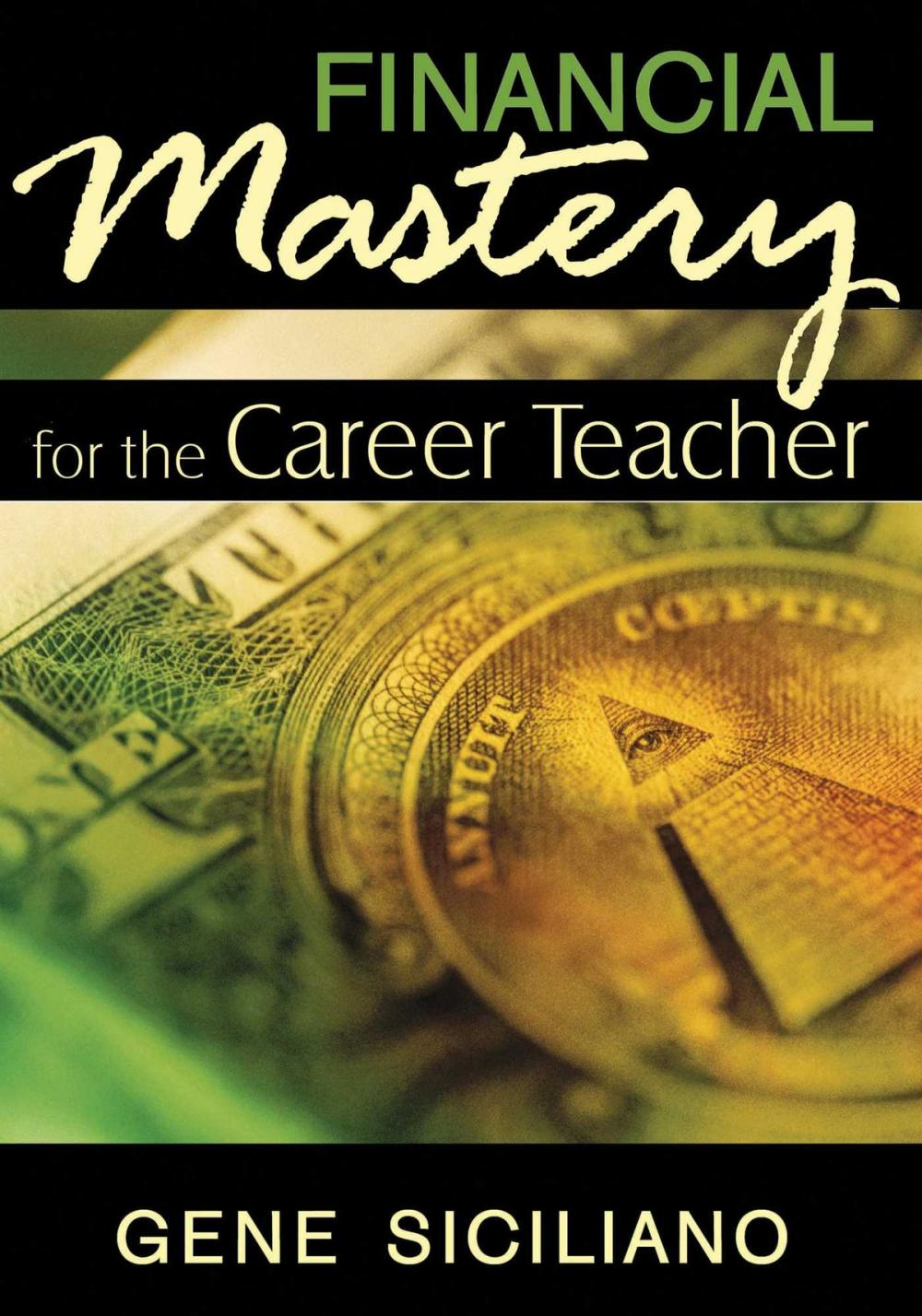 Big bigCover of Financial Mastery for the Career Teacher