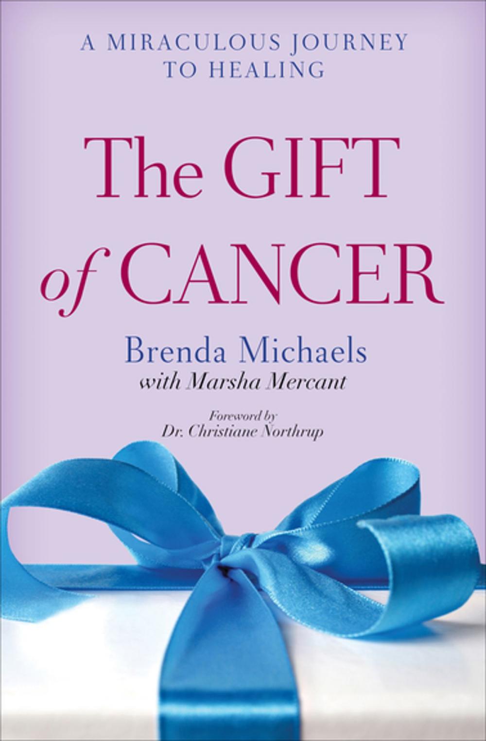 Big bigCover of The Gift of Cancer