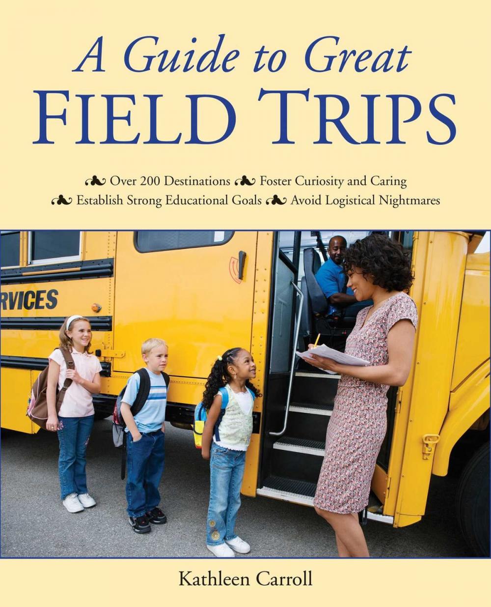 Big bigCover of A Guide to Great Field Trips