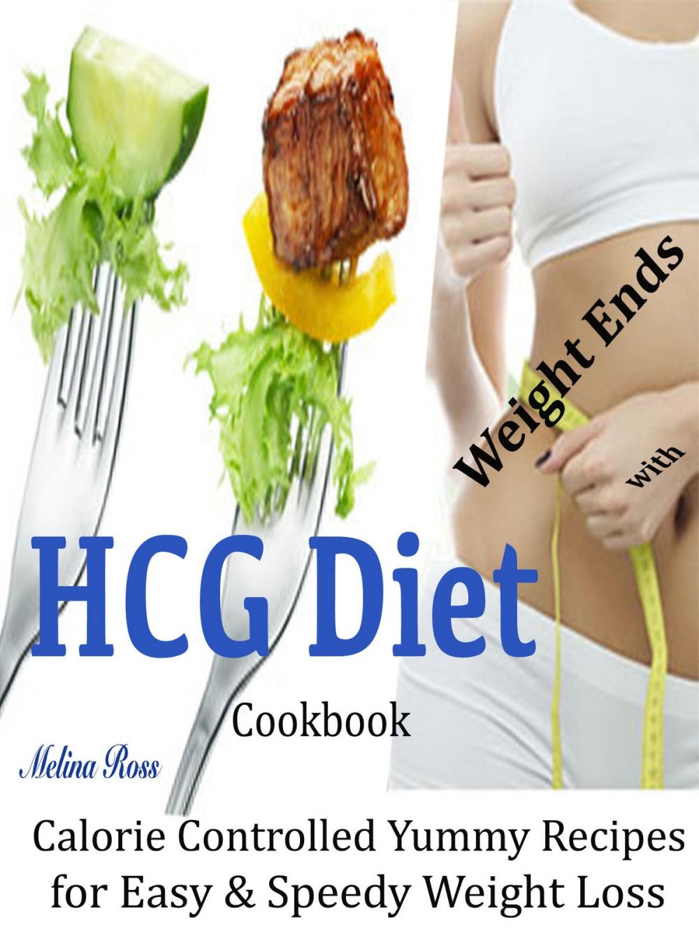 Big bigCover of Weight Ends with HCG Diet Cookbook