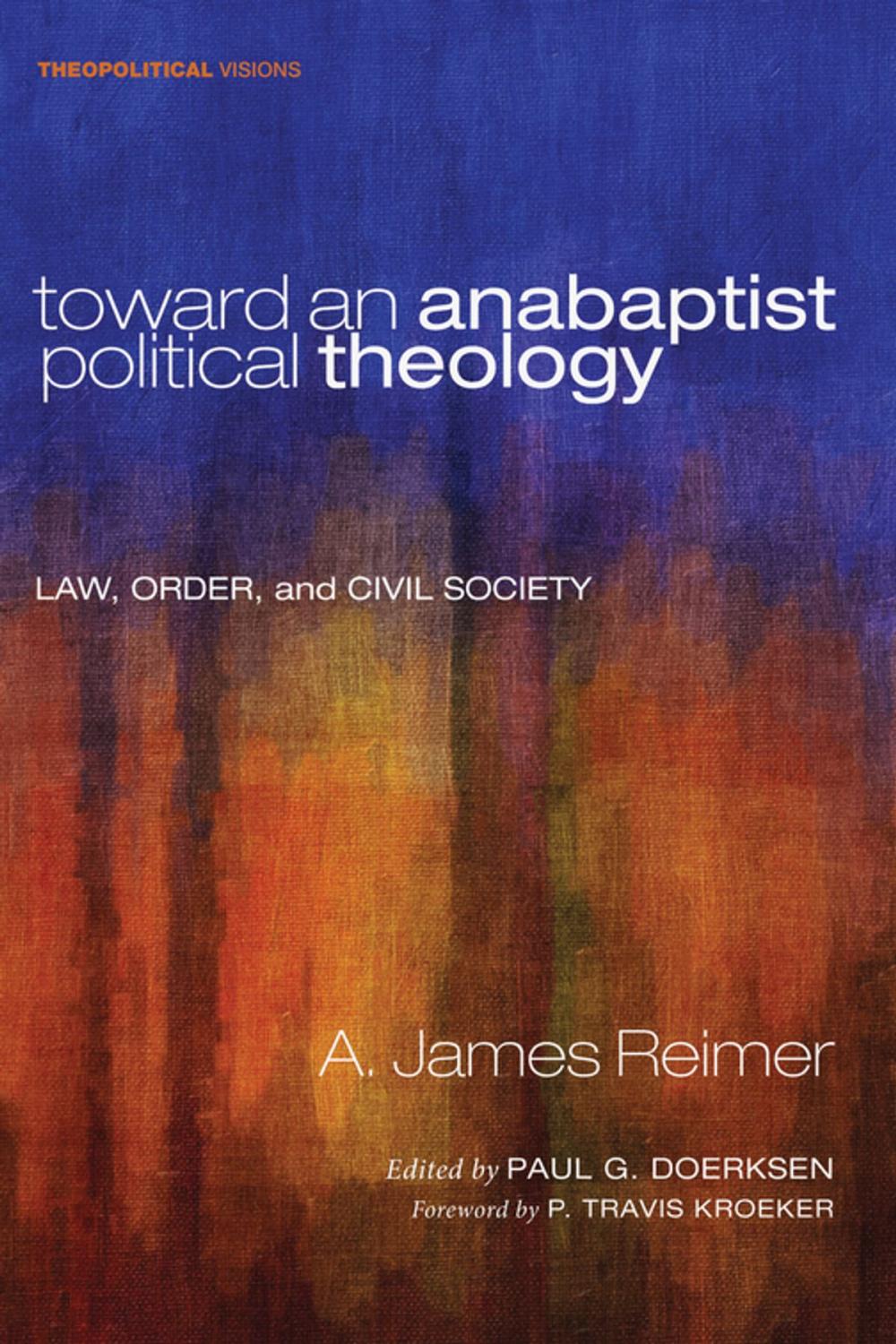 Big bigCover of Toward an Anabaptist Political Theology