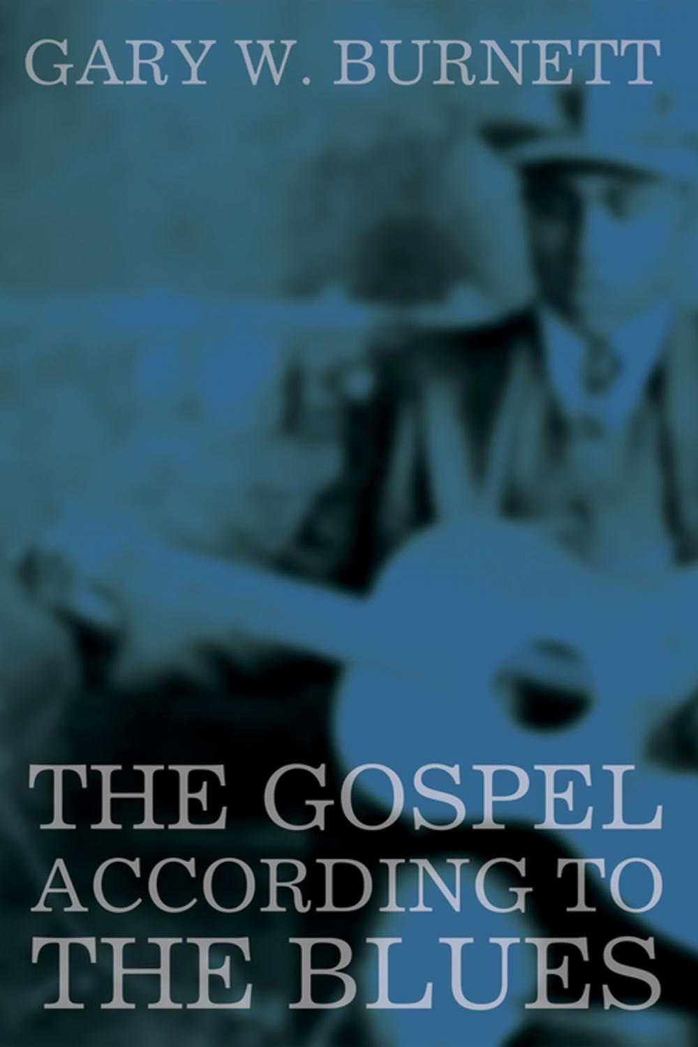 Big bigCover of The Gospel According to the Blues