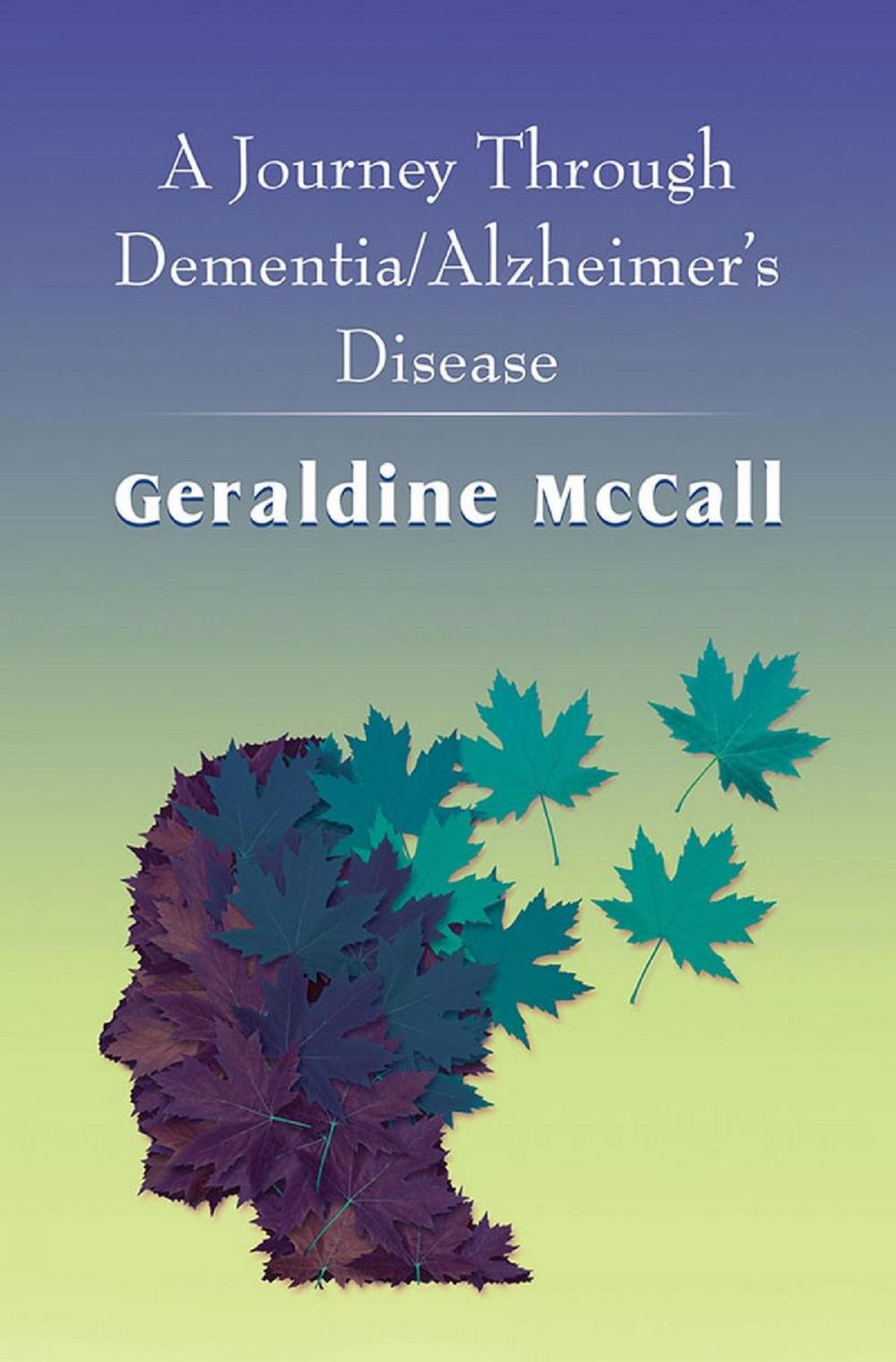 Big bigCover of A Journey Through Dementia/Alzheimer's Disease